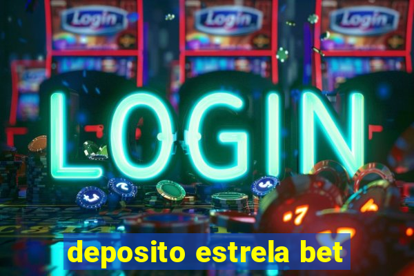 deposito estrela bet